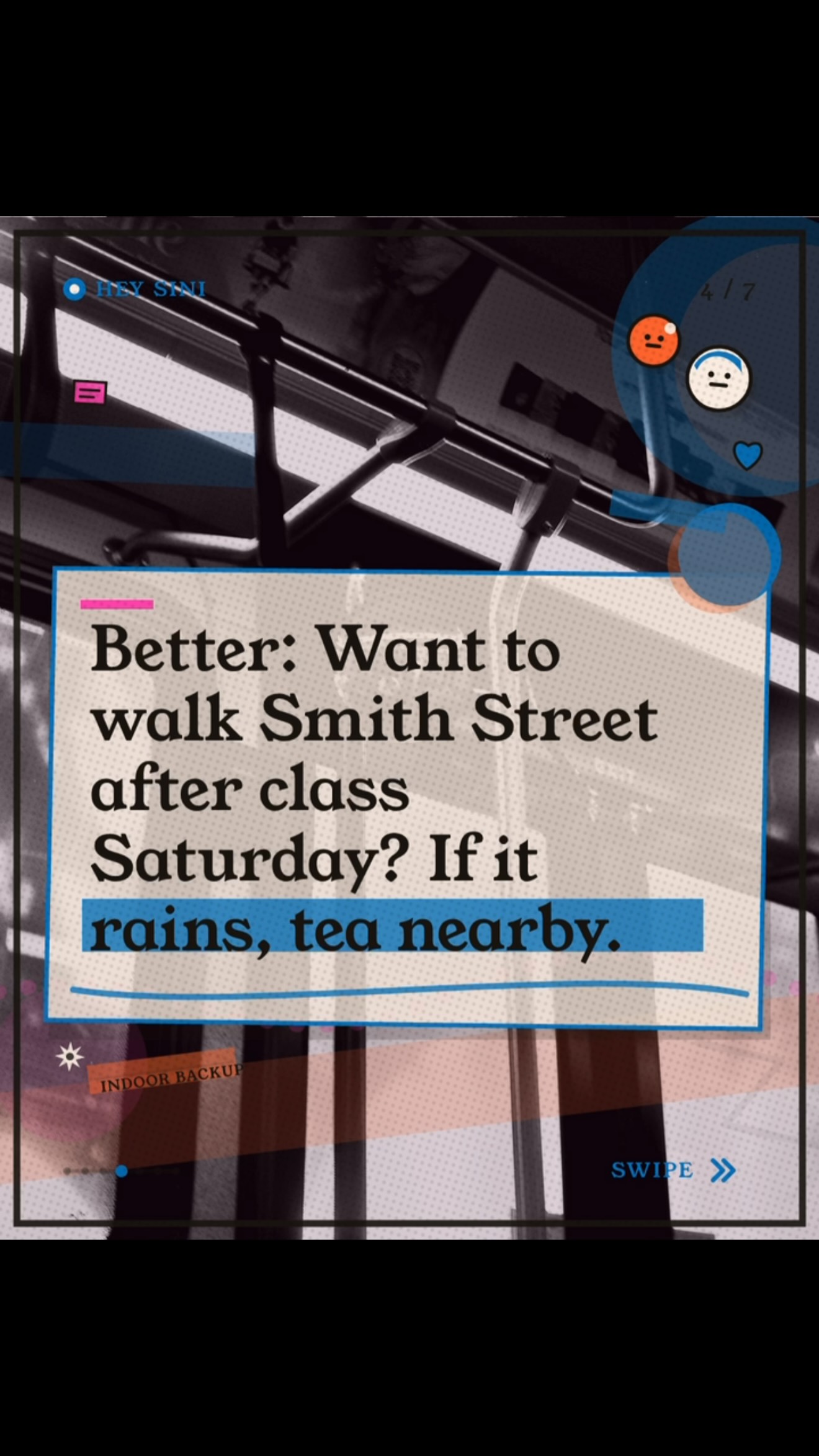 If the text keeps getting longer, the plan is probably too big. Very Melbourne version: you had one good chat after orientation, ended up under the same tram-st